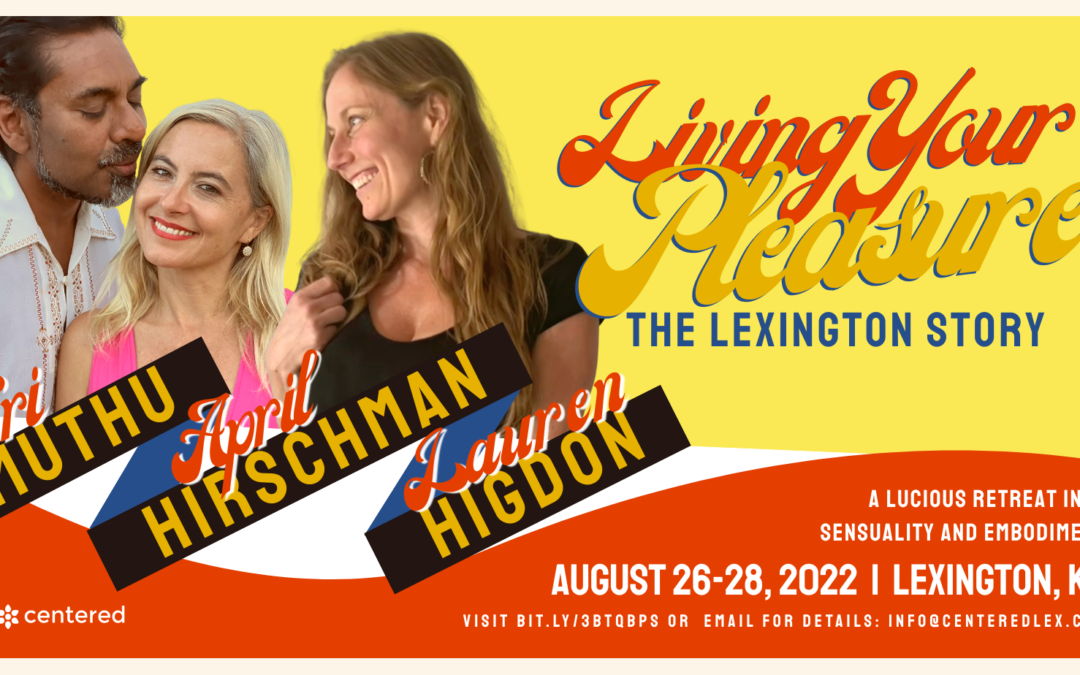 a graphic with the facilitators of living your pleasure: the lexington story.